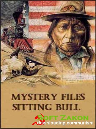  .   / Mystery files Sitting Bull (2011 / TVRip)