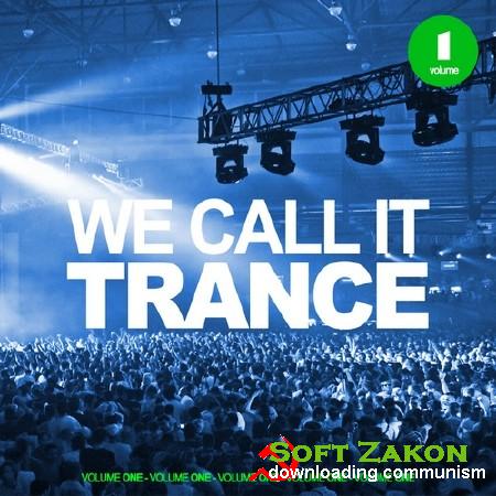 VA - We Call It Trance Vol 1 (13.04.2012) MP3
