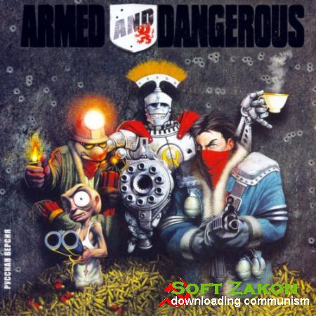 Armed and Dangerous (2003/Rus/Eng/PC) Repack  R.G. Origami