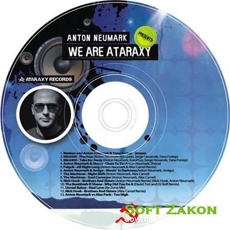 Anton Neumark - Anton Neumark presents We are Ataraxy (2012)