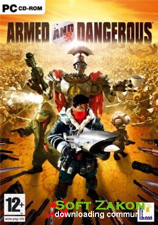 Armed and Dangerous (2003/PC/RePack/RUS)