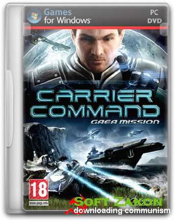 Carrier Command: Gaea Mission (2012/PC/RUS/ENG/RePack  Audioslave)