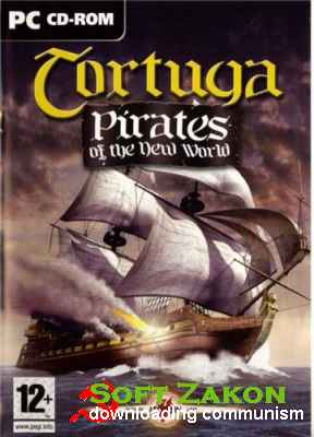 Tortuga: Pirates Of The New World (2003/PC/RePack/RUS)