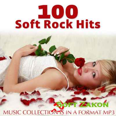 100 Soft Rock Hits (2015)
