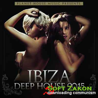 Ibiza Deep House 2015 (2015)
