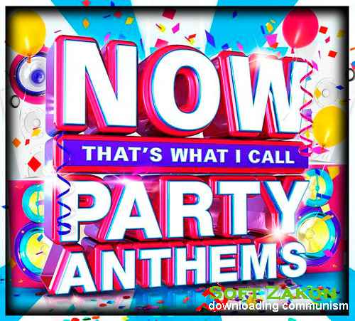 Now Thats What I Call Party Anthems (2015)