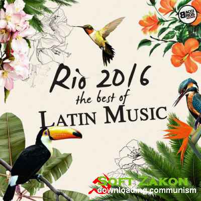 Rio 2016: The Best Of Latin Music (2016)
