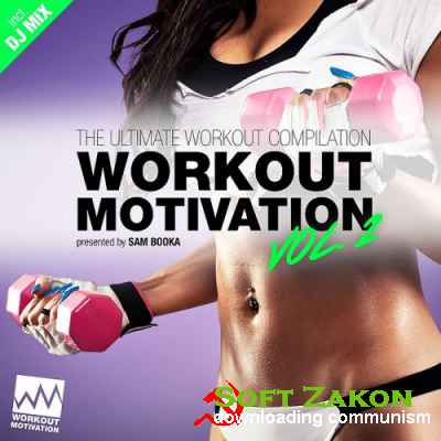 Workout Motivation Vol 2 (Pres By Sam Booka) (2016)