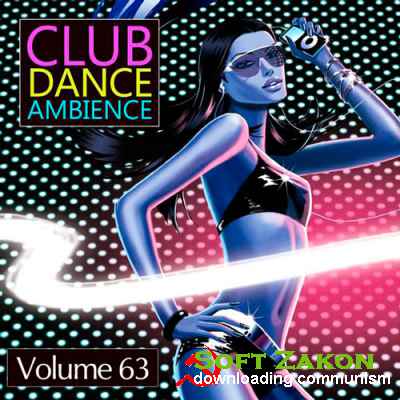 Club Dance Ambience Vol.63 (2016)