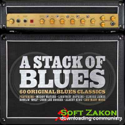 A Stack of Blues: 60 Original Blues Classics (2016)