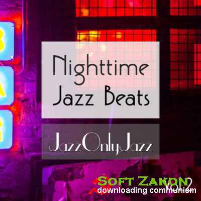 Jazz Only Jazz Nighttime Jazz Beats Vol.2 (2016)