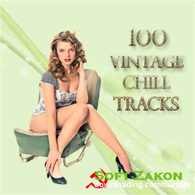 100 Vintage Chill Tracks (2016) 