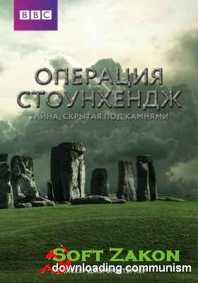  . ,    / Operation Stonehenge: What Lies Beneath (2014) 1080i HDTV