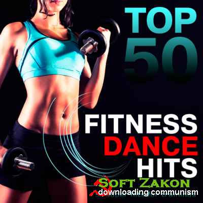 Top 50 Fitness Dance Hits (2016)