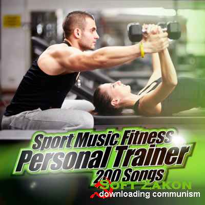 Sport Music Fitness Personal Trainer - 200 Songs (2016)