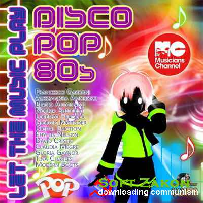 Let The Music Play Disco-Pop 80s (2016)