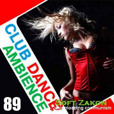 Club Dance Ambience Vol.89 (2016)