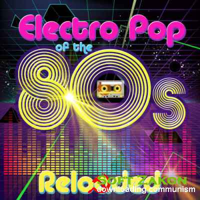 Electro Pop Of The 80s Reloaded (2016)