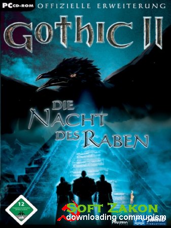 Gothic II: Night of the Raven v.2.6 (2003/PC/RePack/Rus)