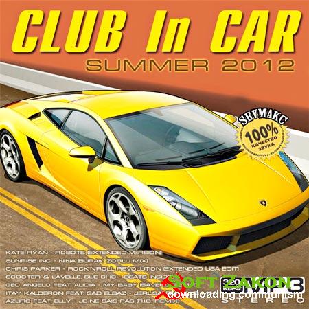 VA - Club In Car Summer Vol.2 (2012) MP3