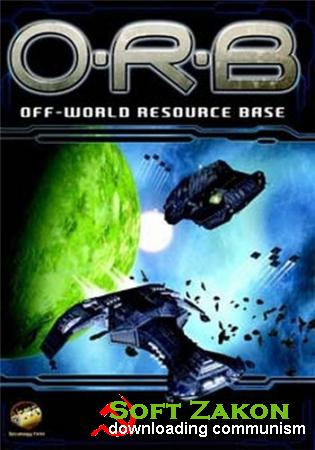 O.R.B.: Off-World Resource Base (2002/PC/RUS)