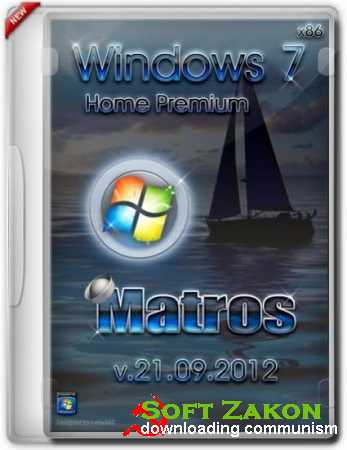 Windows 7 x86 Home Premium Matros (RUS/21.09.2012)