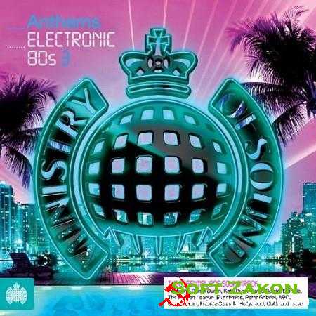 VA - Ministry of Sound: Anthems Electronic 80s 3 (2012)