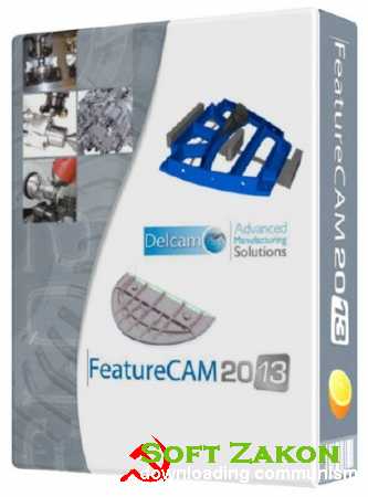 Delcam FeatureCam 2013 R1 SP3 (v19.3.0.24) x86+x64 (2012) Multi