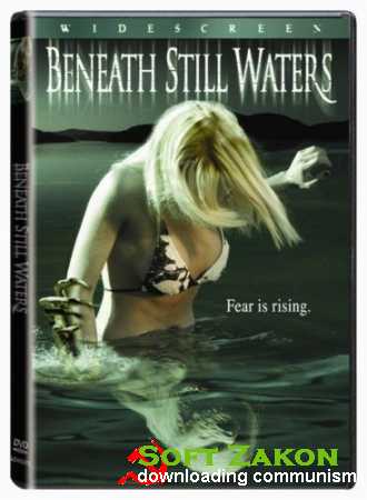    / Beneath Still Waters (2005) BDRip