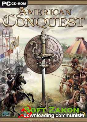 American Conquest (2002/PC/RePack/RUS)