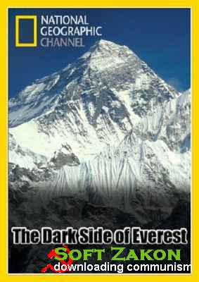 .   / National Geographic: The Dark Side of Everest (2003) SatRip