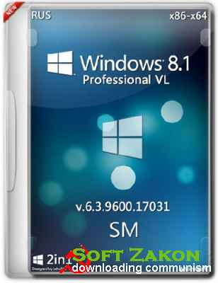  Windows 8.1 Pro VL 6.3.9600.17031 x86-x64 SM (RUS/2014)