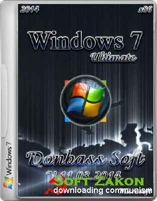  Windows 7 Ultimate x86 SP1 Donbass Soft v.11.03 (2014/RUS)