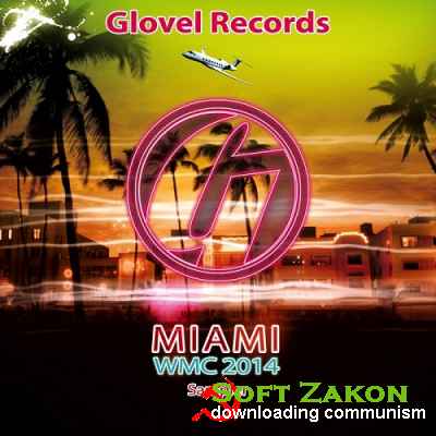 VA - Glovel Records Miami WMC 2014 Sampler (2014)