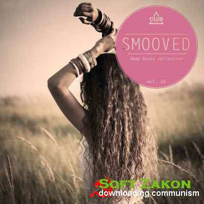 Smooved Deep House Collection Vol.16 (2016)