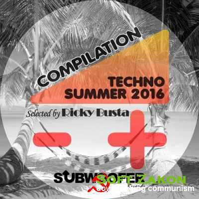 Subwoofer Records Presents Summer Techno (2016)
