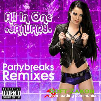 Partybreaks and Remixes - All In One January 001 (2017)